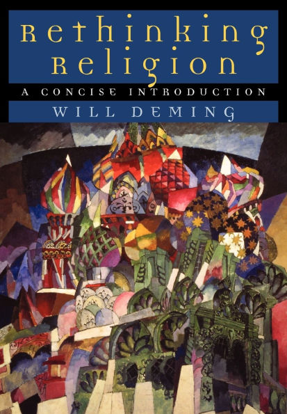 Rethinking Religion: A Concise Introduction / Edition 1