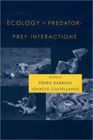 Title: Ecology of Predator-Prey Interactions, Author: Pedro Barbosa