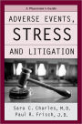 Adverse Events, Stress and Litigation: A Guidebook for Physicians