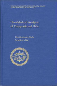 Title: Geostatistical Analysis of Compositional Data, Author: Vera Pawlowsky-Glahn