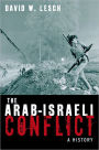 The Arab-Israeli Conflict: A History / Edition 1
