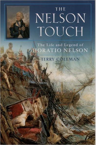 The Nelson Touch: Life and Legend of Horatio