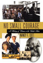 No Small Courage: A History of Women in the United States