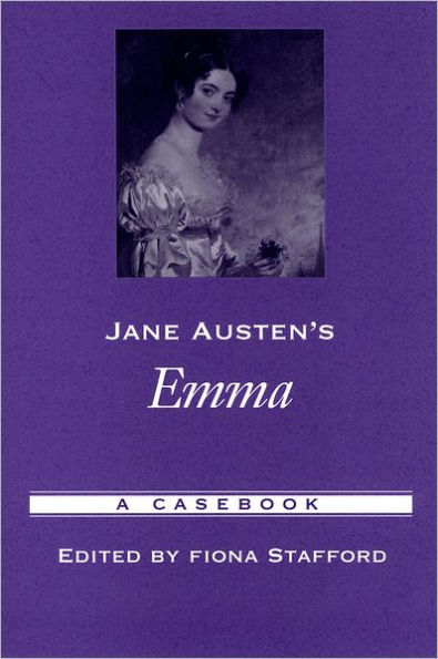 Jane Austen's Emma: A Casebook / Edition 1