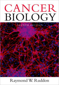 Title: Cancer Biology / Edition 4, Author: Raymond W. Ruddon