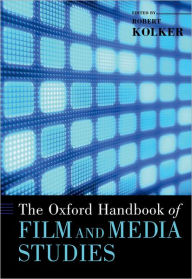 Title: The Oxford Handbook of Film and Media Studies, Author: Robert Kolker