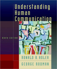 Title: Understanding Human Communication / Edition 9, Author: Ronald B. Adler