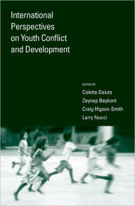 Title: International Perspectives on Youth Conflict and Development, Author: Colette Daiute