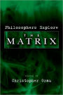 Philosophers Explore The Matrix / Edition 1