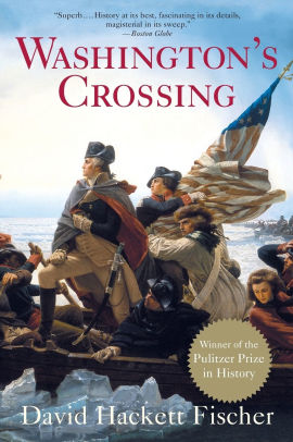 Washingtons Crossing By David Hackett Fischer Washingtons Crossing By David Hackett Fischer