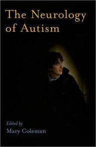 Title: The Neurology of Autism, Author: Mary Coleman