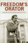 Freedom's Orator: Mario Savio and the Radical Legacy of the 1960s