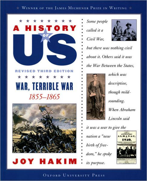 War, Terrible War: 1855-1865 (A History of US Series #6)