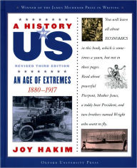 Title: An Age of Extremes: 1880-1917 (A History of US Series #8), Author: Joy Hakim