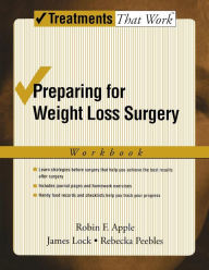 Title: Preparing for Weight Loss Surgery, Author: Robin F. Apple