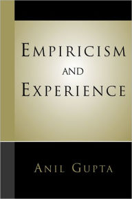 Title: Empiricism and Experience, Author: Anil Gupta