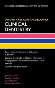 Title: Oxford American Handbook of Clinical Dentistry, Author: John D. Da Silva