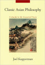 Classic Asian Philosophy: A Guide to the Essential Texts / Edition 2