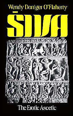 Siva: The Erotic Ascetic / Edition 1