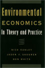 Environmental Economics: In Theory and Practice / Edition 1