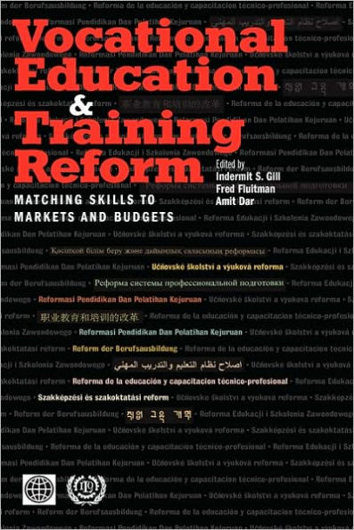 Vocational Education and Training Reform: Matching Skills to Markets and Budgets / Edition 1