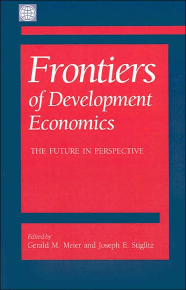 Frontiers of Development Economics: The Future in Perspective