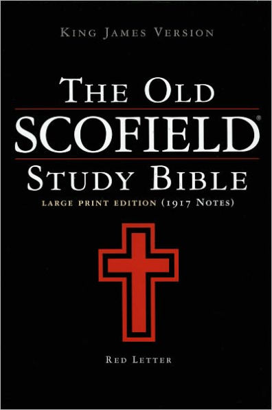 The Old Scofieldï¿½ Study Bible, KJV, Large Print Edition / Edition 1