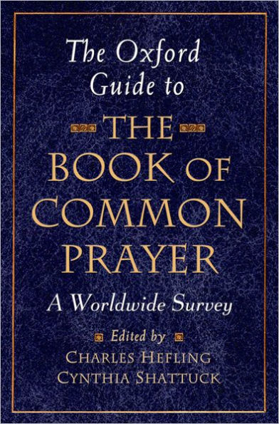 The Oxford Guide to Book of Common Prayer: A Worldwide Survey