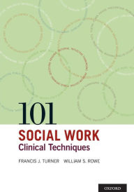 Title: 101 Social Work Clinical Techniques, Author: Francis J. Turner