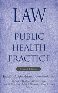 Title: Law in Public Health Practice / Edition 2, Author: Richard A. Goodman