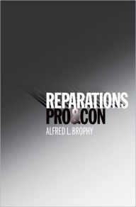 Title: Reparations: Pro and Con / Edition 1, Author: Alfred L. Brophy