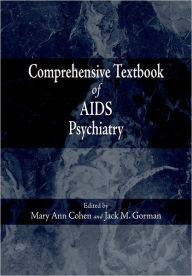 Title: Comprehensive Textbook of AIDS Psychiatry, Author: Mary Ann Cohen