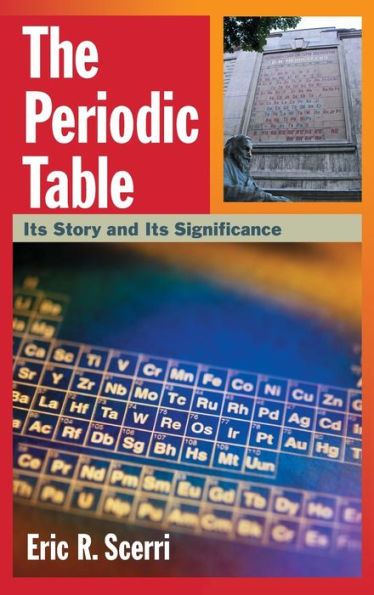 The Periodic Table: Its Story and Its Significance / Edition 1