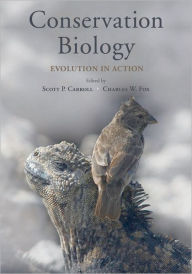 Title: Conservation Biology: Evolution in Action, Author: Scott P. Carroll