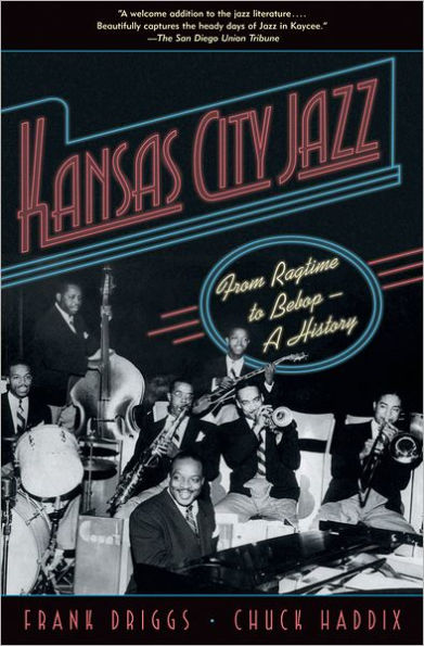 Kansas City Jazz: From Ragtime to Bebop--A History