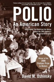 Title: Polio: An American Story, Author: David M. Oshinsky