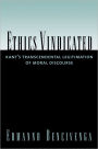 Ethics Vindicated: Kant's Transcendental Legitimation of Moral Discourse