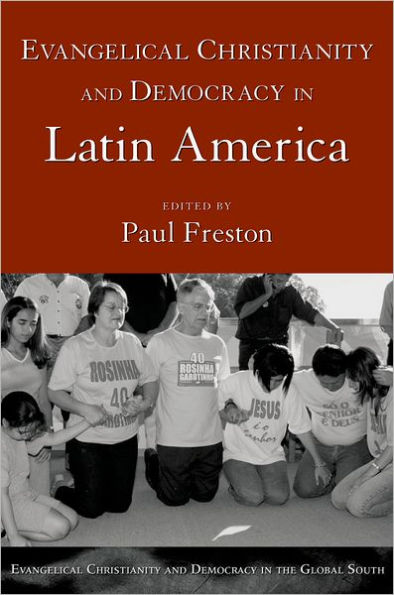 Evangelical Christianity and Democracy in Latin America / Edition 1