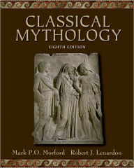 Title: Classical Mythology / Edition 8, Author: Mark P. O. Morford