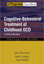 Cognitive-Behavioral Treatment of Childhood OCD: It's Only a False AlarmTherapist Guide