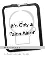 It's Only a False Alarm: A Cognitive Behavioral Treatment Program Workbook