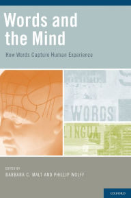 Title: Words and the Mind: How words capture human experience, Author: Barbara Malt