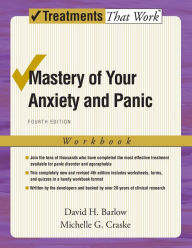 Title: Mastery of Your Anxiety and Panic: Workbook: 4th Edition / Edition 4, Author: David H. Barlow