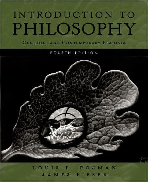 Introduction to Philosophy: Classical and Contemporary Readings / Edition 4