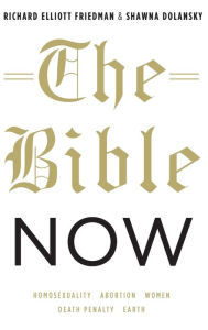 Title: The Bible Now, Author: Richard Elliott Friedman