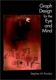 Title: Graph Design for the Eye and Mind, Author: Stephen M. Kosslyn