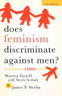 Does Feminism Discriminate Against Men?: A Debate / Edition 1