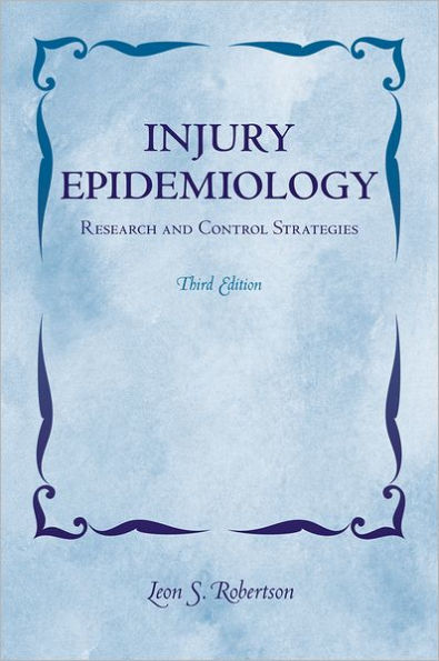 Injury Epidemiology: Research and Control Strategies / Edition 3
