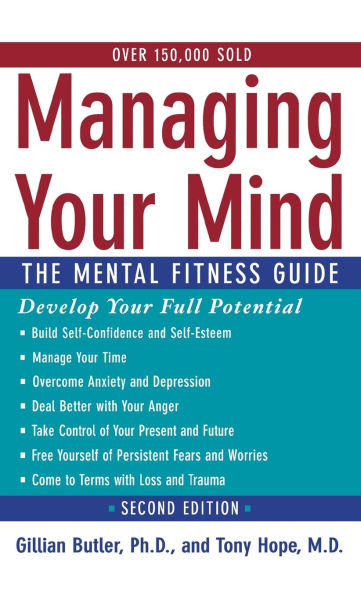 Managing Your Mind: The Mental Fitness Guide / Edition 2