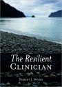 The Resilient Clinician / Edition 1